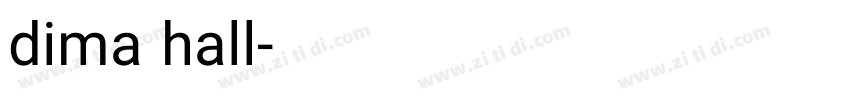 dima hall字体转换
